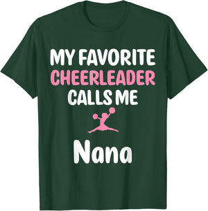 My Favorite Cheerleader Calls Me Nana Supportive Grandmother T-Shirt - T-Shirt | Forest