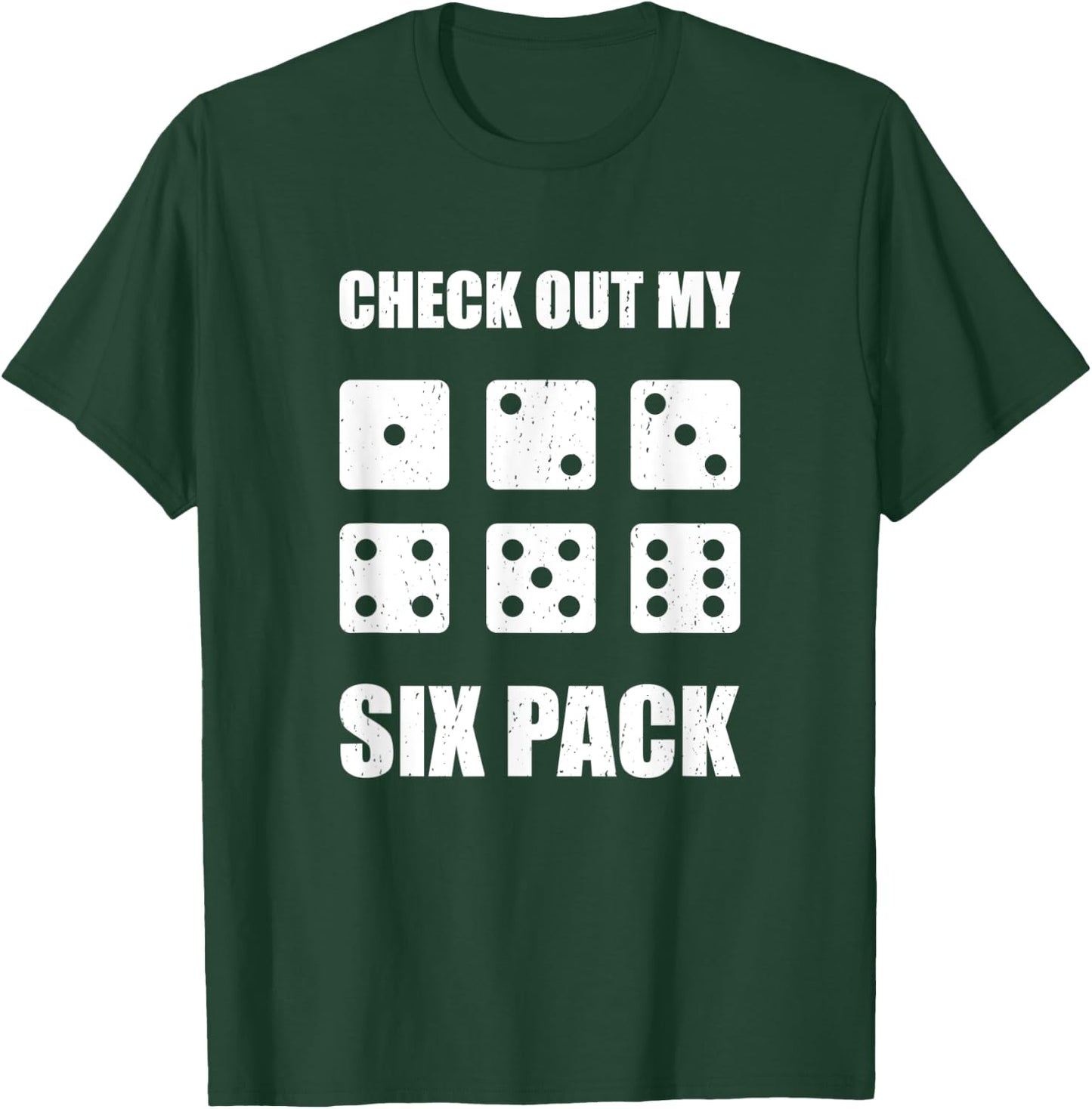 Funny Check Out My Six Pack D6 Dice For Board Games Gamers T-Shirt - T-Shirt | Forest