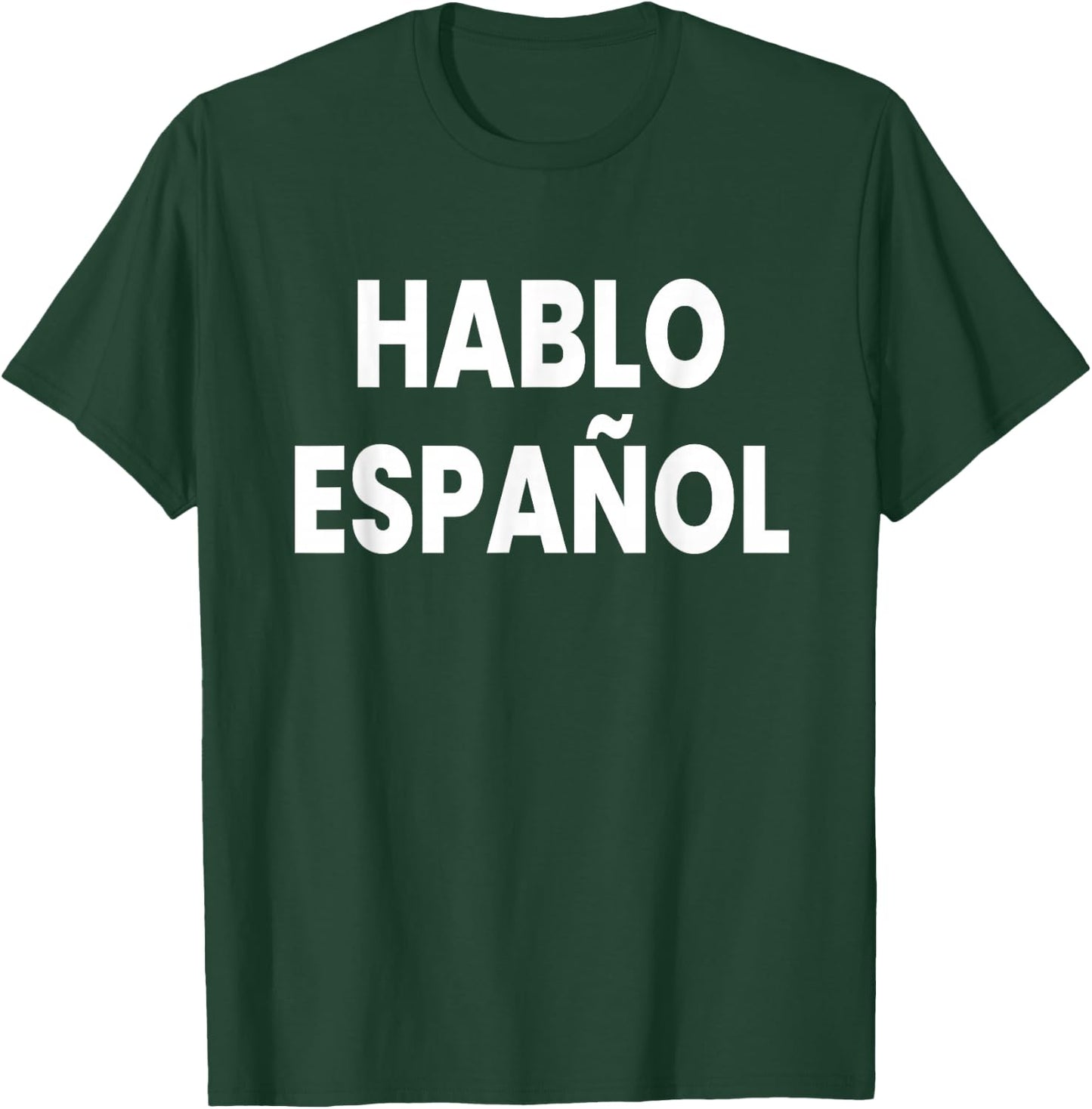 Hablo Espanol T-Shirt - T-Shirt | Forest