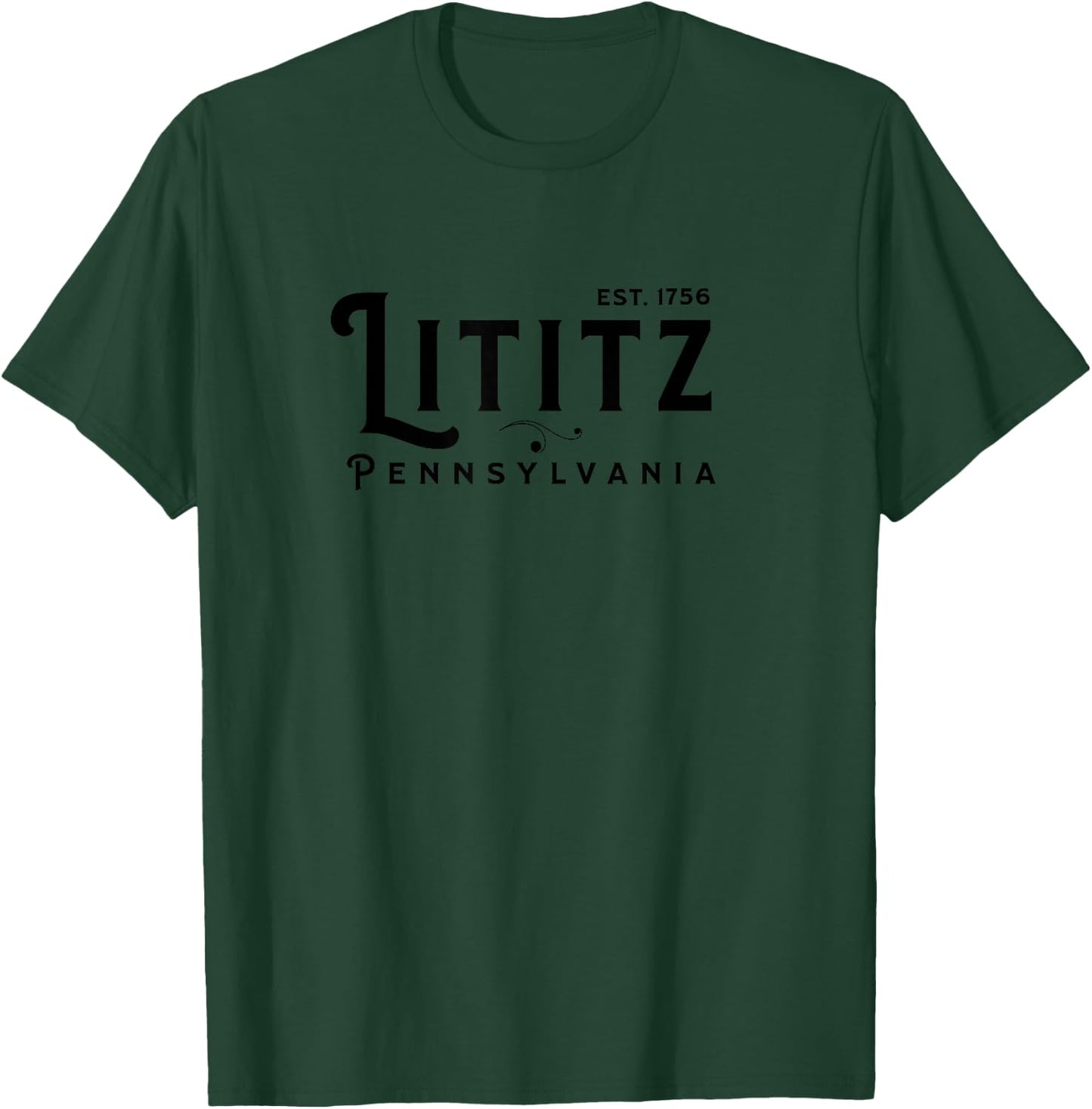 Lititz Pennsylvania PA Lancaster County Cool Small Town USA T-Shirt - T-Shirt | Forest