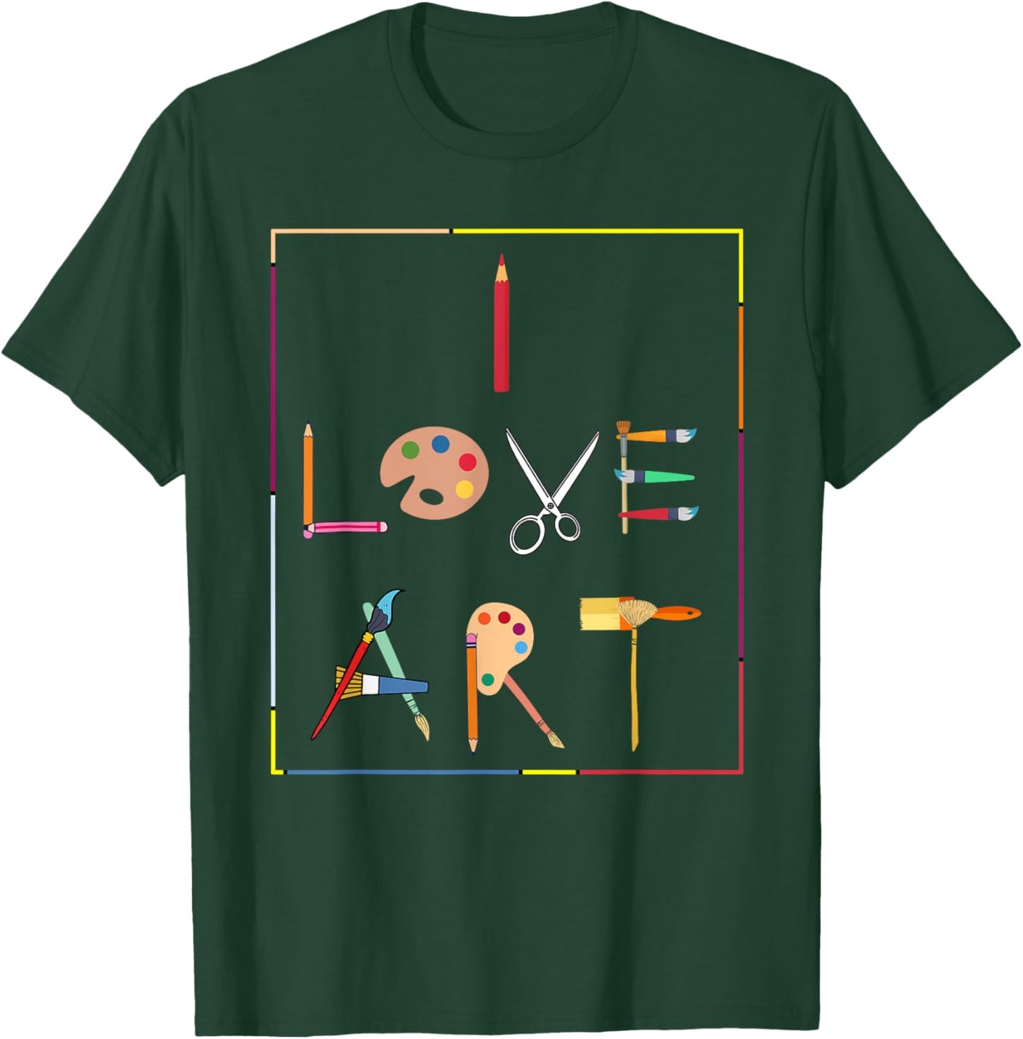 Inspiring Saying I Love Art Artist Appreciation Women Men T-Shirt - T-Shirt | Forest