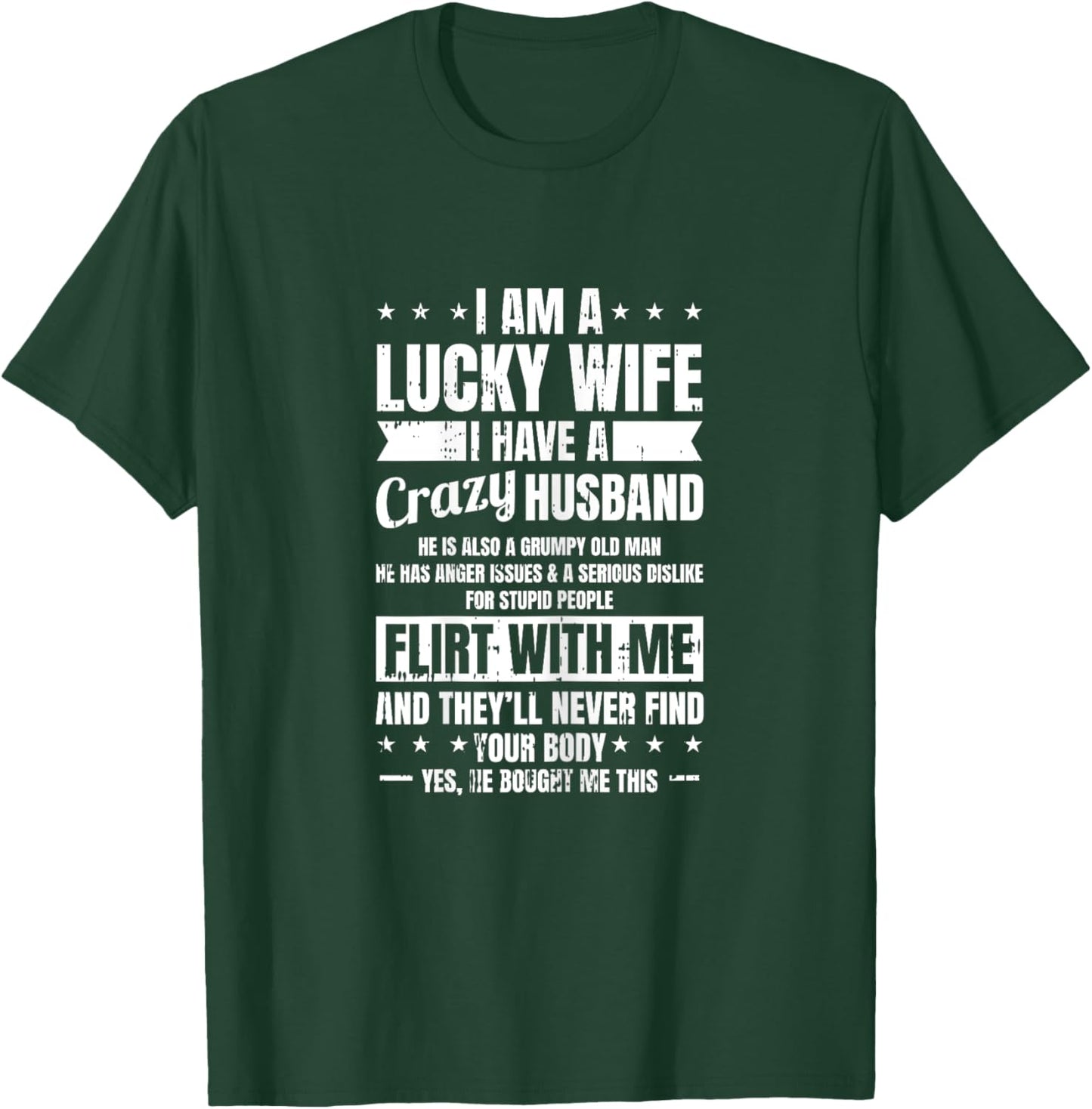 I Am A Lucky Wife Fathers Day Funny Sarcastic Women T-Shirt - T-Shirt | Forest