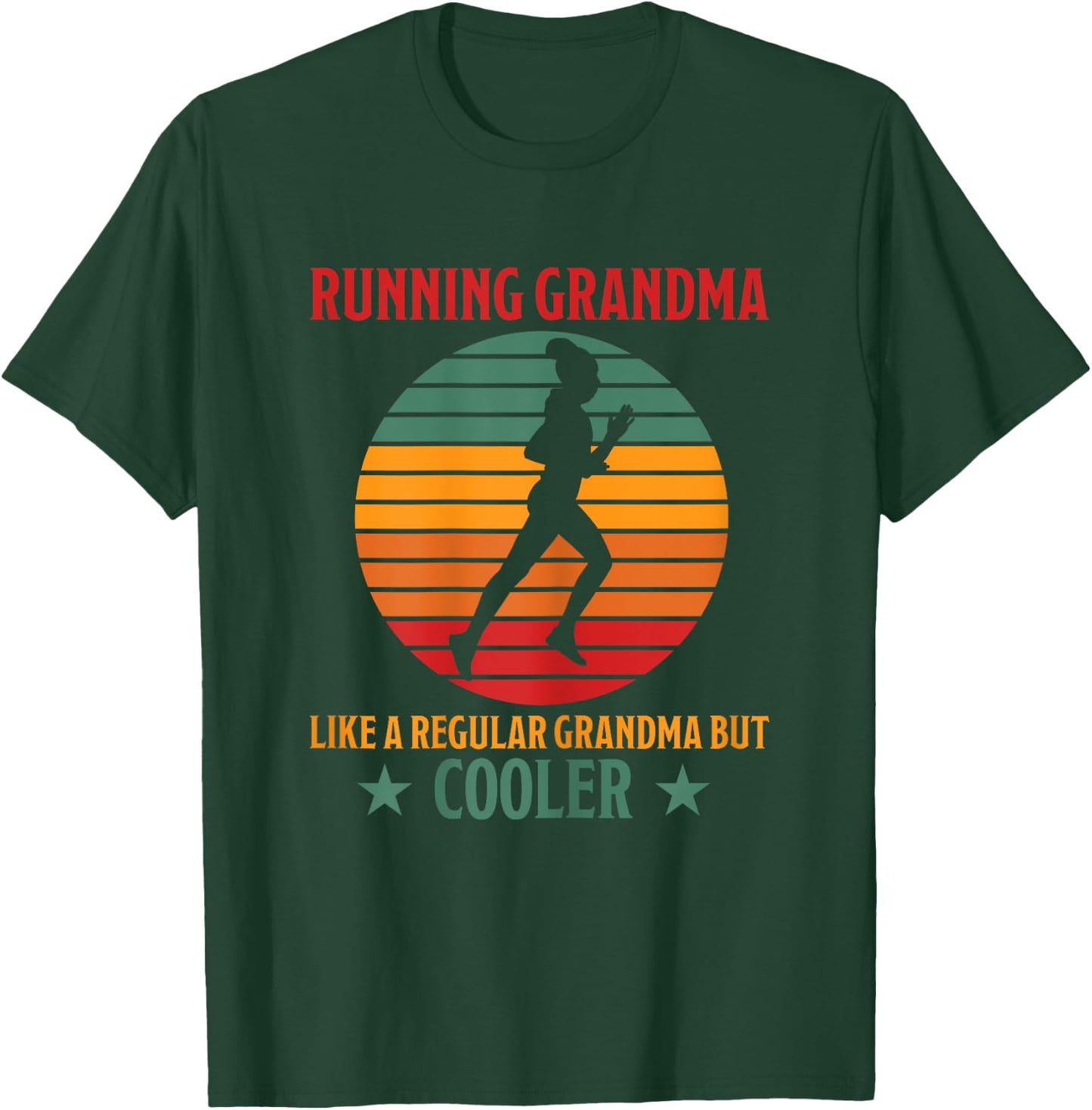 Running Grandma Cooler Funny Saying Running Grandma Jogging T-Shirt - T-Shirt | Forest