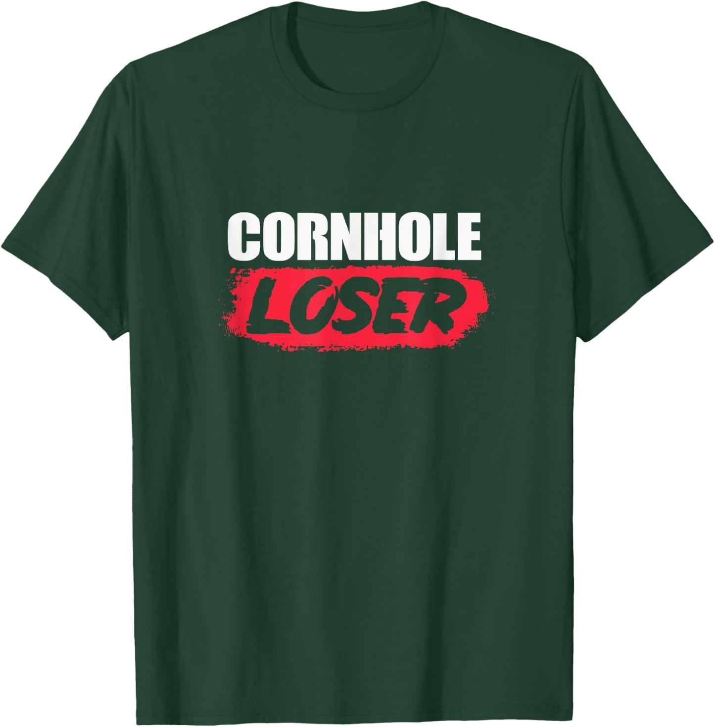 Cornhole Loser Corn Hole Player T-Shirt - T-Shirt | Forest