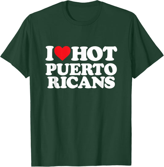 I Love Puerto Ricans - I Heart Puerto Ricans T-Shirt - T-Shirt | Forest