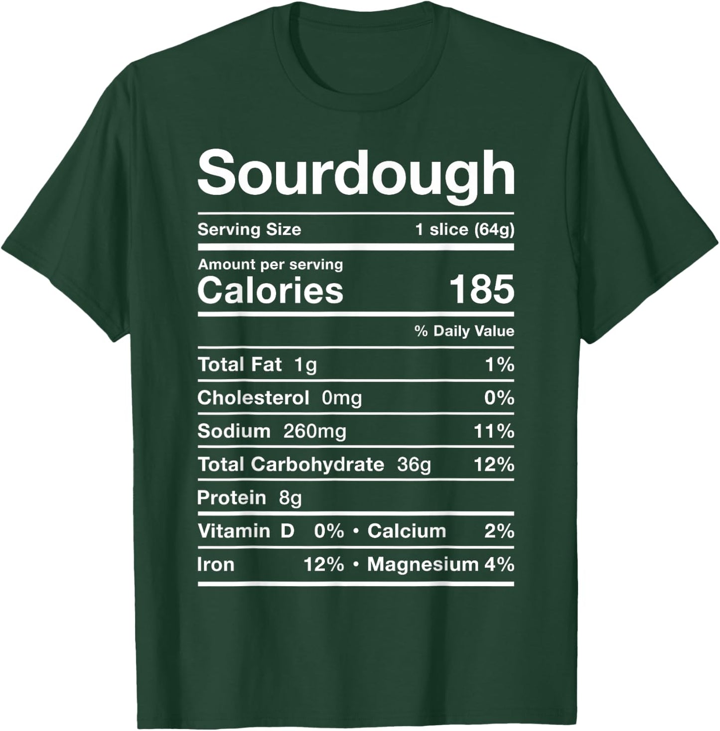 Sourdough Nutrition Facts Costume Funny Sour Dough Bread PJ T-Shirt - T-Shirt | Forest