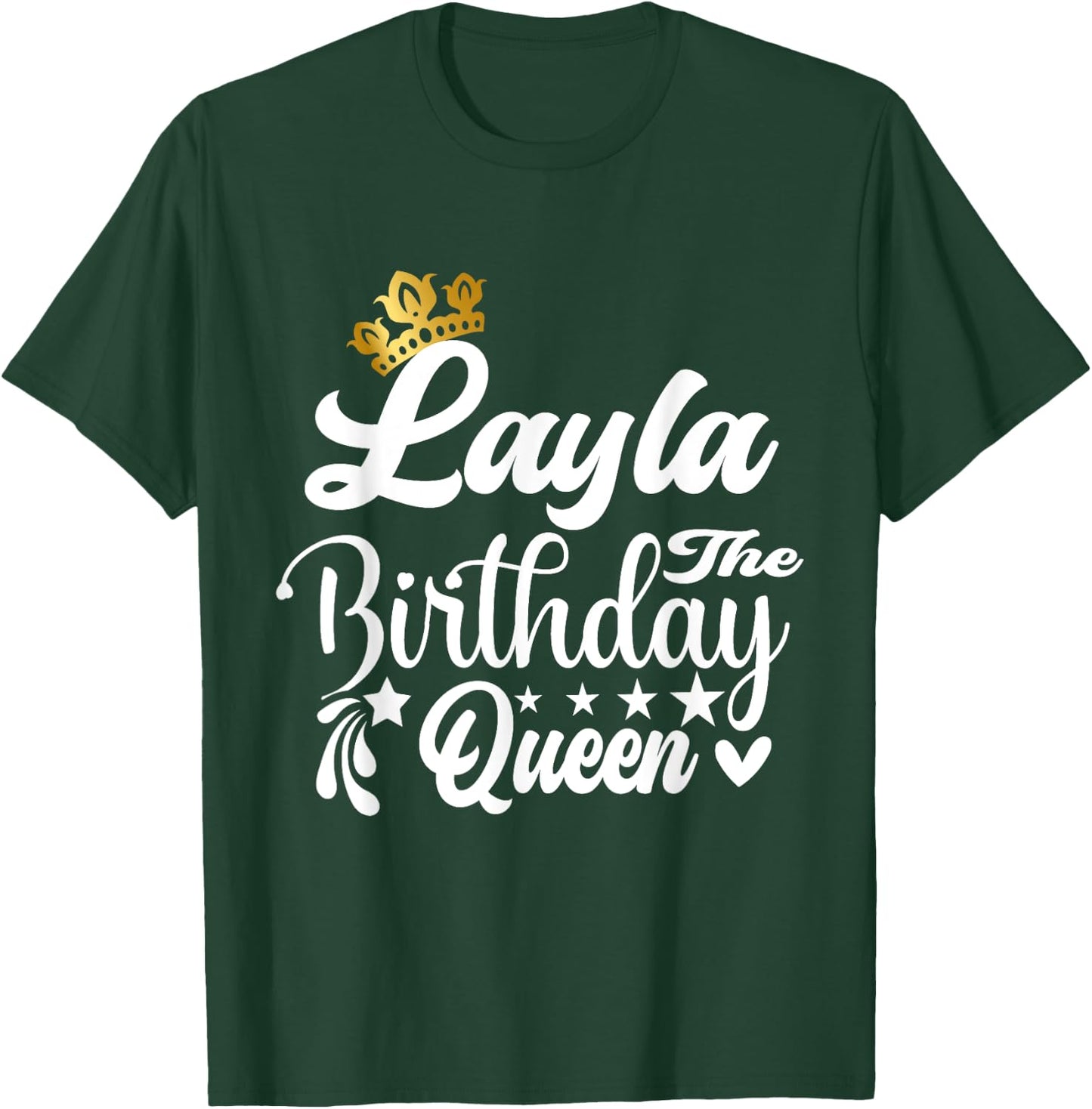 Layla The Birthday Queen Happy Birthday Shirt T-Shirt - T-Shirt | Forest