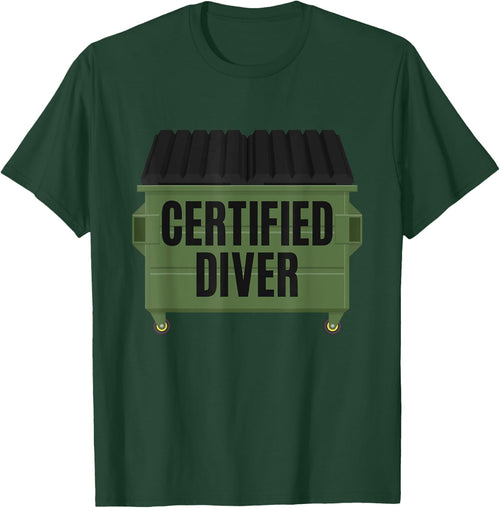 Certified Diver Trash Hunting Garbage Dumpster Diving Thrift
