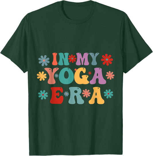 Retro Yoga Era, Yoga Era, Flower Yoga Era, In My Yoga Era T-Shirt - T-Shirt | Forest