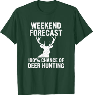 Hunting Funny Weekend Forecast Deer Hunting T-Shirt - T-Shirt | Forest