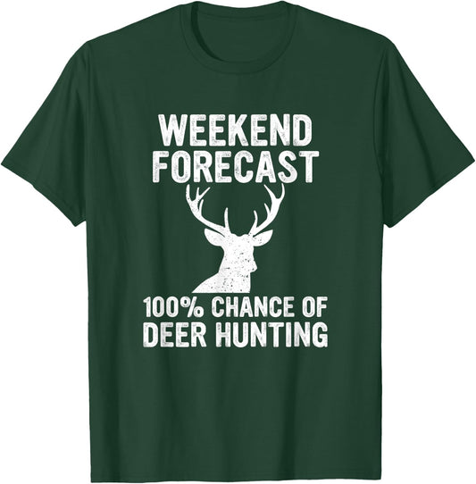 Hunting Funny Weekend Forecast Deer Hunting T-Shirt - T-Shirt | Forest