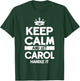 Keep Calm And Let Carol Handle It Funny Carol Name T-Shirt - T-Shirt | Forest