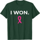 I Won Breast Cancer Awareness T-Shirt - T-Shirt | Forest