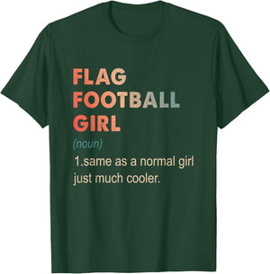 Flag Football Girl Definition Funny Football Lover Gift Girl T-Shirt - T-Shirt | Forest