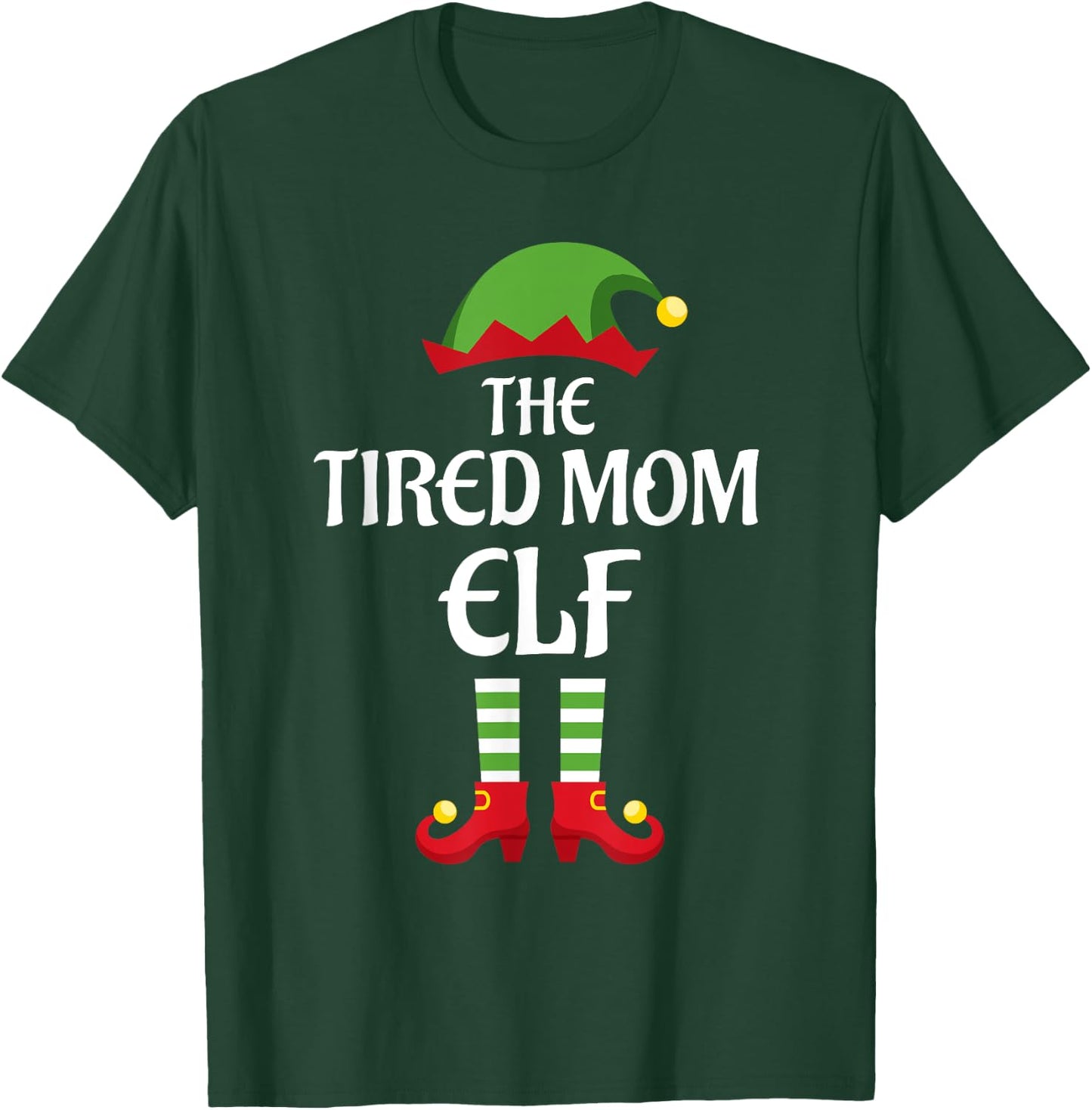 Tired Mom Elf Family Matching Group Christmas T-Shirt - T-Shirt | Forest
