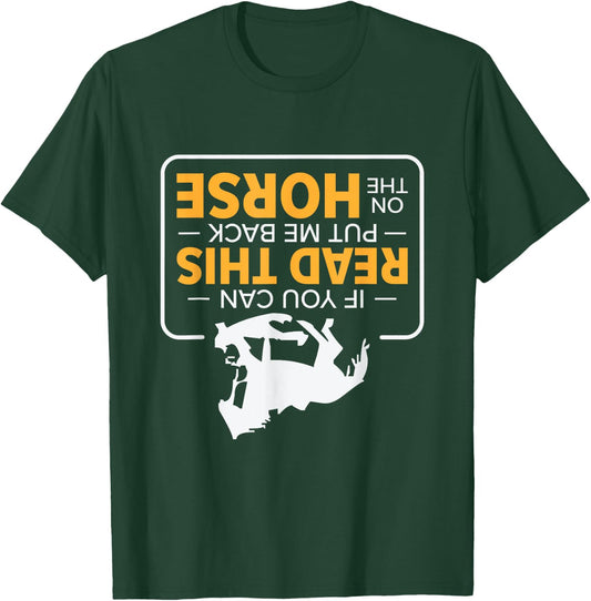 If You Can Read This Put Me Back On The Horse Rodeo Cowboy T-Shirt - T-Shirt | Forest