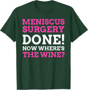 Knee Arthroscopy Gifts & Funny Torn Meniscus Surgery T-Shirt - T-Shirt | Forest