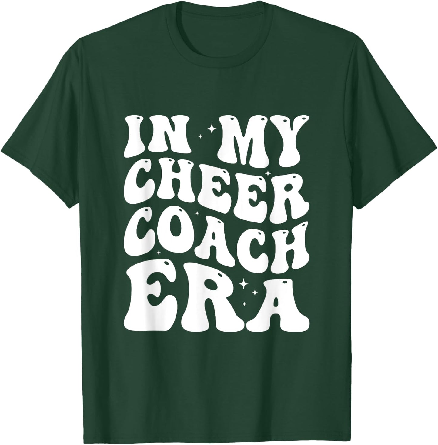 In My Cheer Coach Era T-Shirt - T-Shirt | Forest