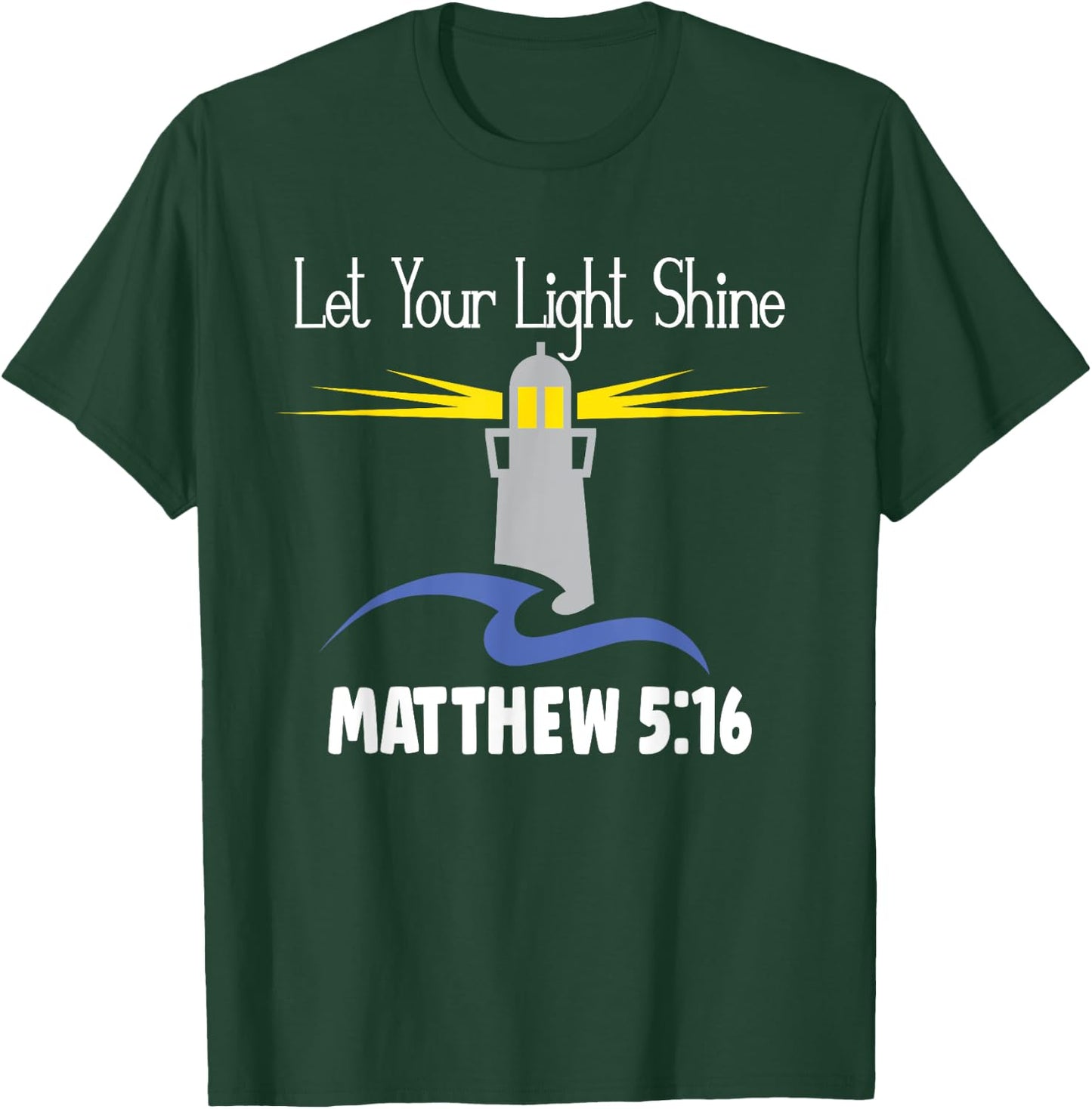 Christianity Jesus Lighthouse-let your light shine T-Shirt - T-Shirt | Forest