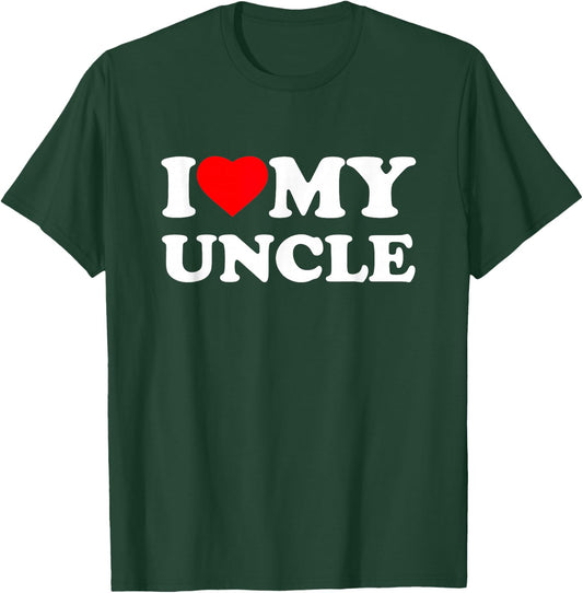 I Love My Uncle I Heart Family Grandpa T-Shirt - T-Shirt | Forest