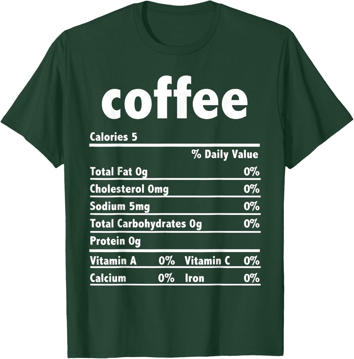 Thanksgiving Xmas Costume Nutrition Facts Coffee T-Shirt - T-Shirt | Forest