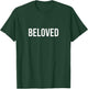 Beloved T-Shirt - T-Shirt | Forest