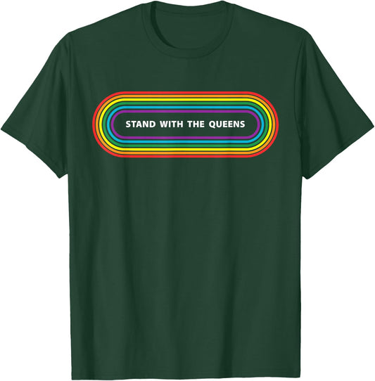 Stands With The Queens Support Drag Queen Ally Women's Pride T-Shirt - T-Shirt | Forest