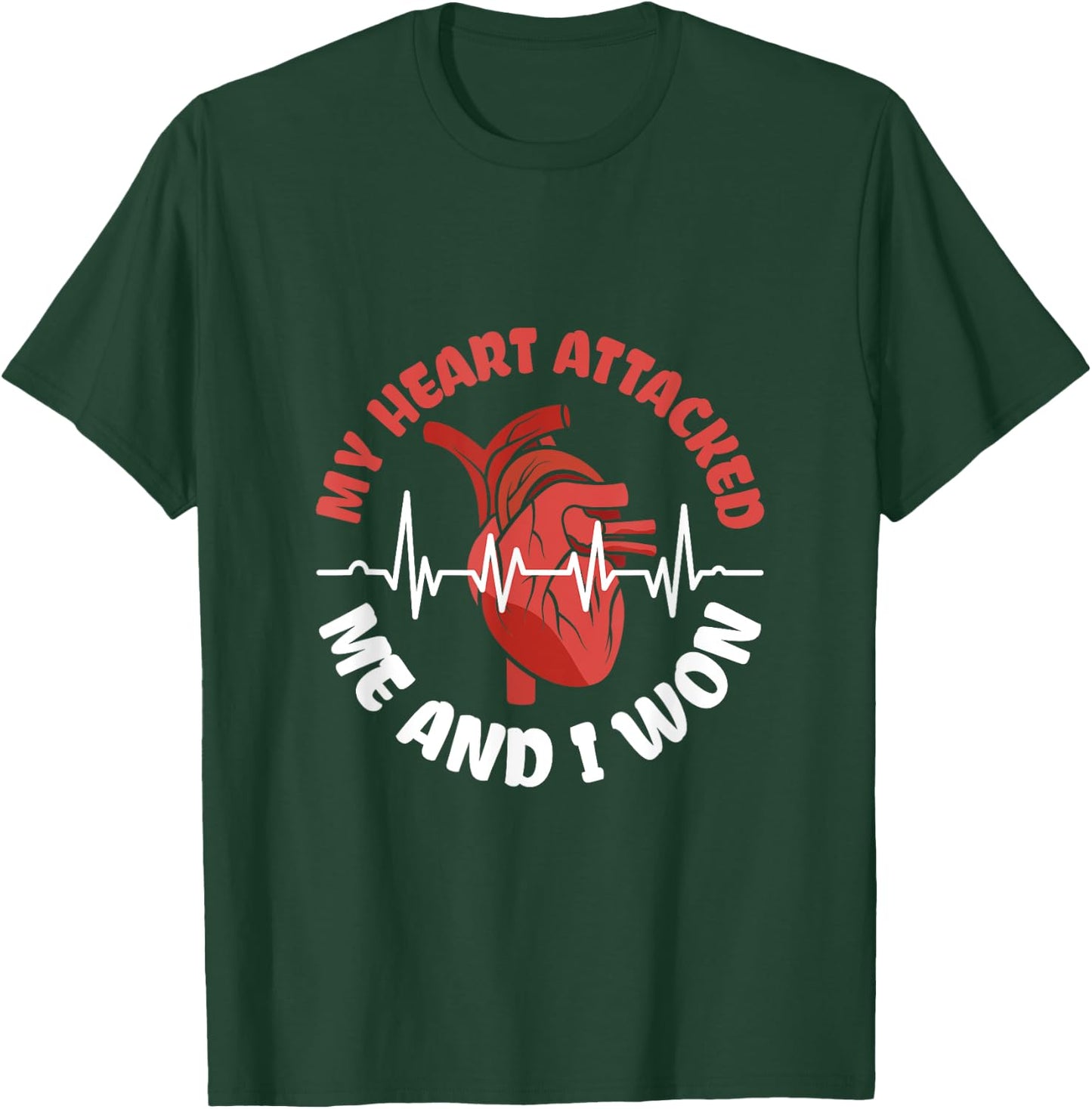 My Heart attacked me and I won - Heart Attack Survivor T-Shirt - T-Shirt | Forest