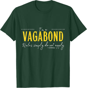 Vagabond, The Rules Simply Do Not Apply T-Shirt - T-Shirt | Forest