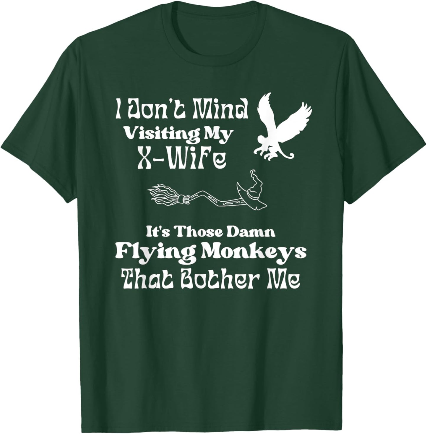 X-Wife Humor for Newly Divorced Man X-Husband Witch Theme T-Shirt - T-Shirt | Forest