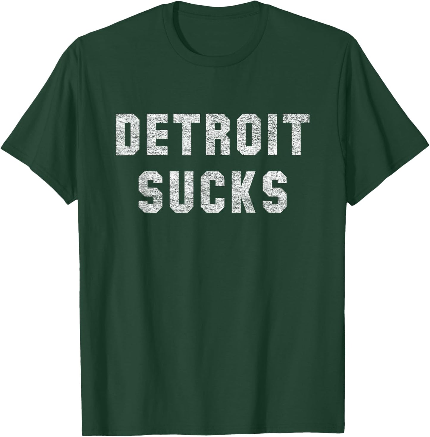 Detroit Sucks T-Shirt - T-Shirt | Forest