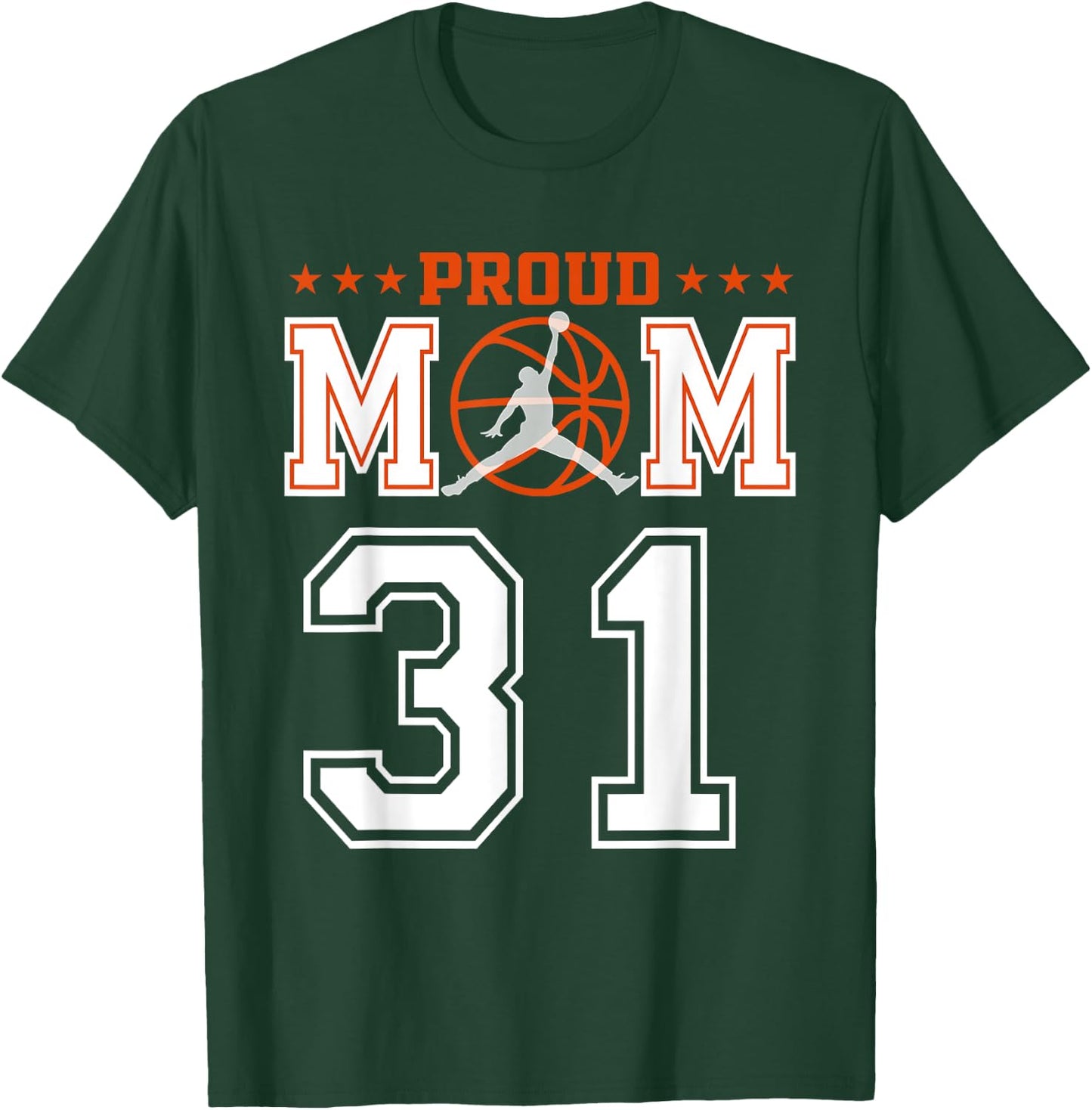 Custom Number 31 Proud Basketball Mom Personalized Sport Lov T-Shirt - T-Shirt | Forest