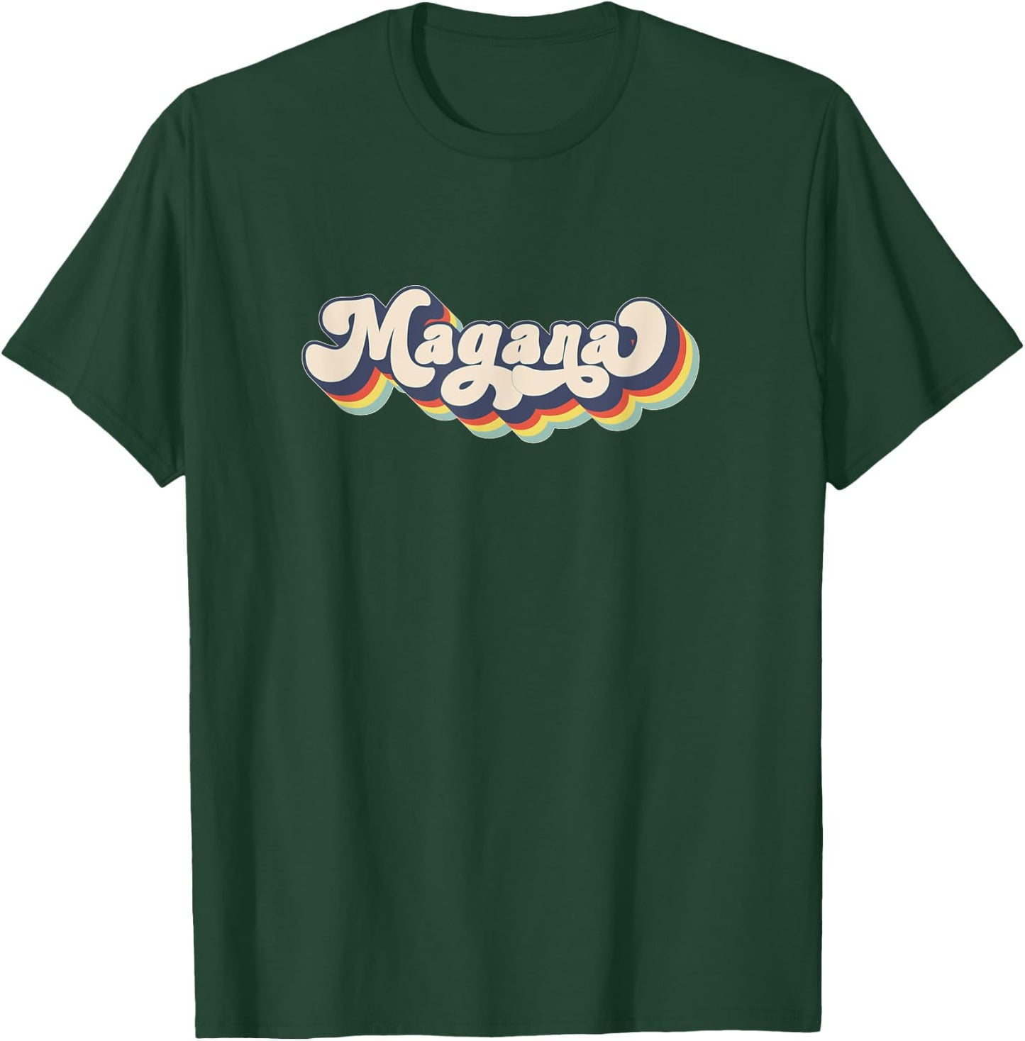 MAGANA Family Name Personalized Surname MAGANA T-Shirt - T-Shirt | Forest