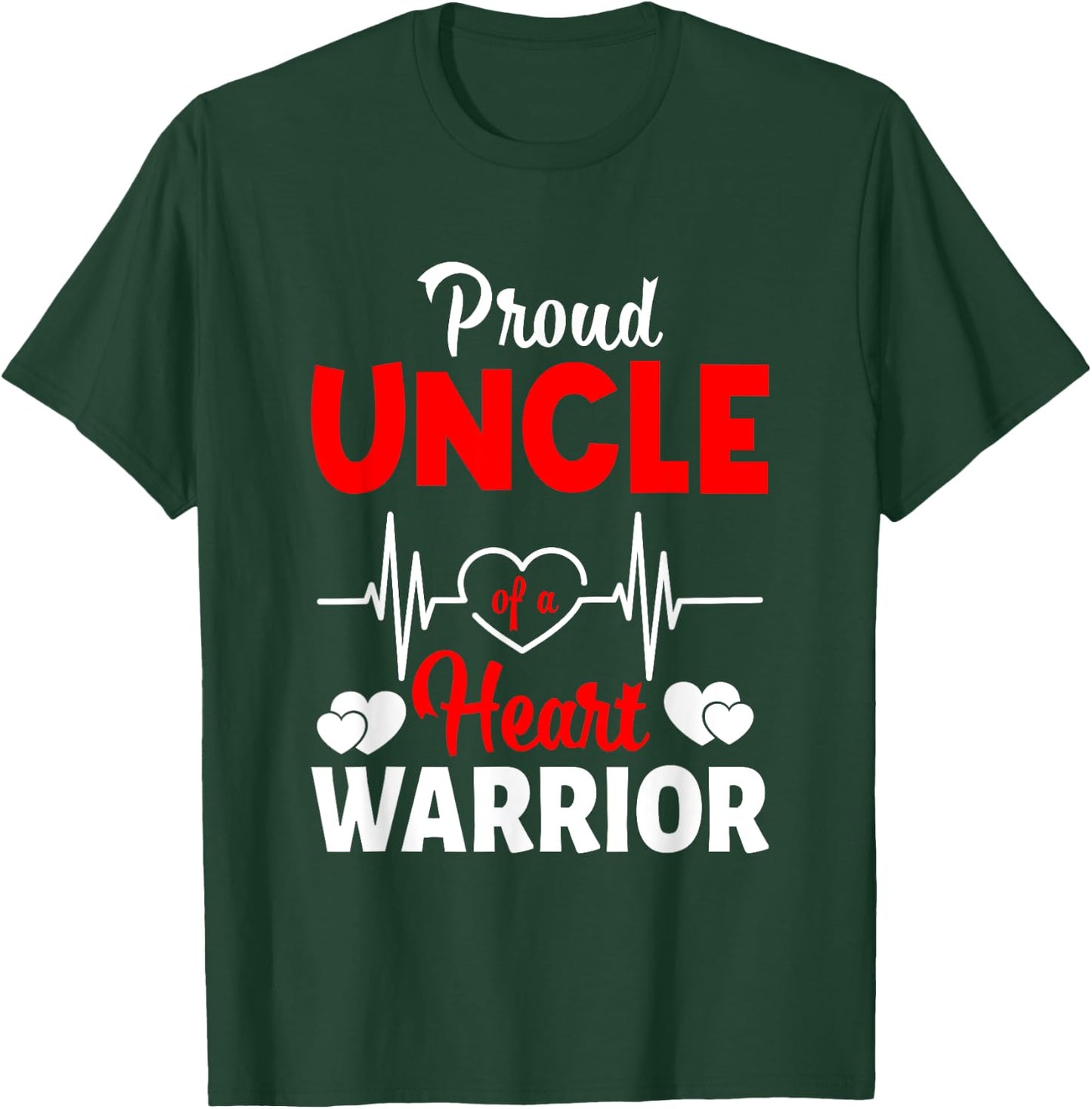 Proud Uncle Of A Heart Warrior CHD Awareness T-Shirt - T-Shirt | Forest