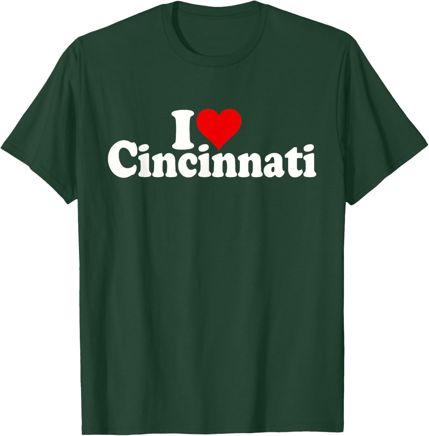I Love Heart Cincinnati Ohio Cincy T-Shirt - T-Shirt | Forest