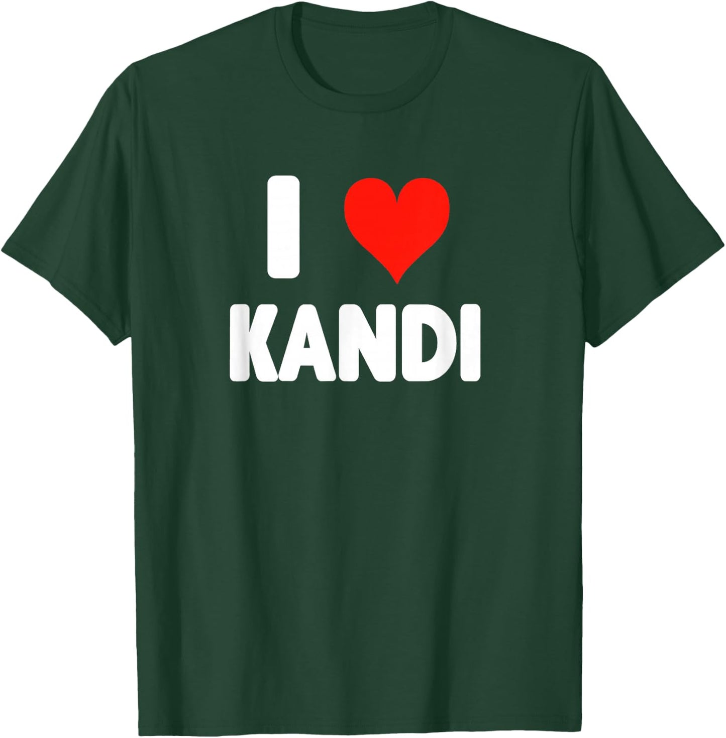 I Love Kandi - Heart T-Shirt - T-Shirt | Forest