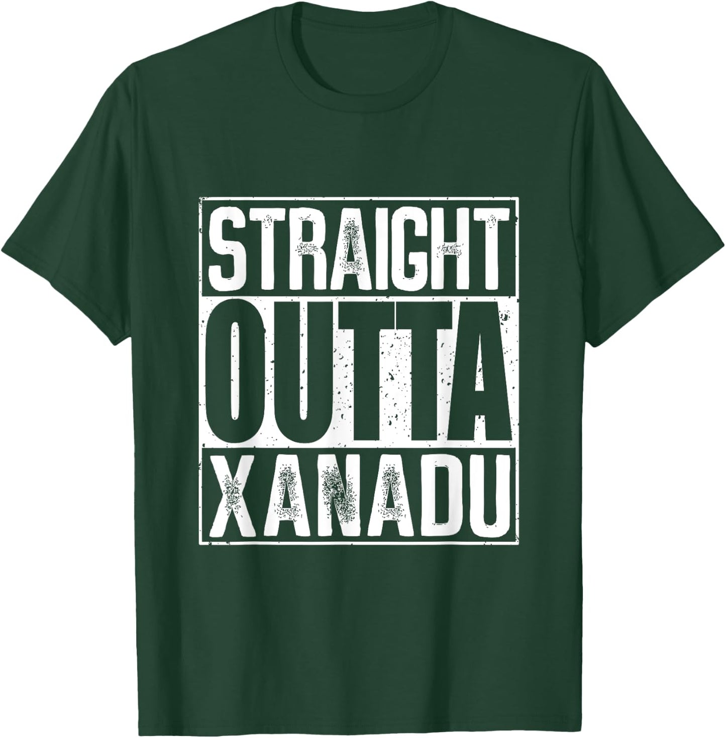 Straight Outta Xanadu T-Shirt - T-Shirt | Forest