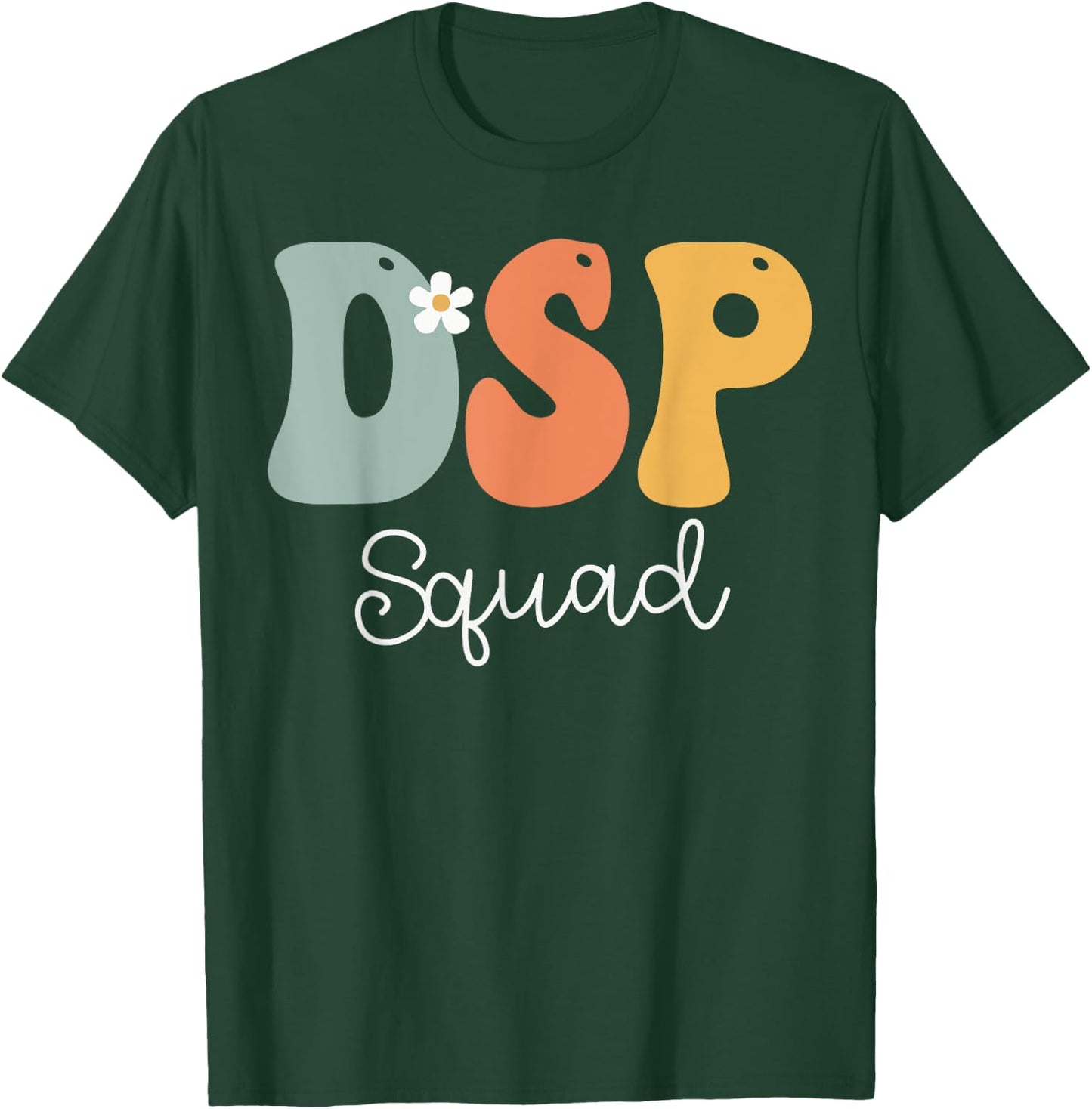 DSP Direct Support Staff Squad Week Groovy Appreciation Day T-Shirt - T-Shirt | Forest