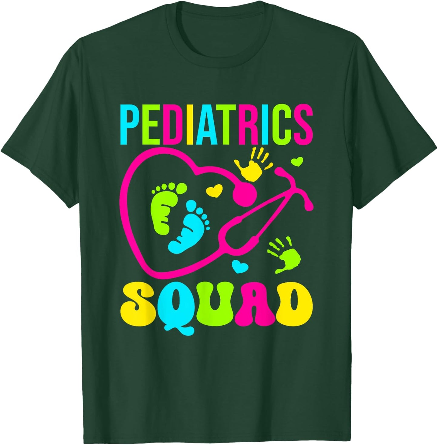 Pediatrics Squad Pediatric Pediatrician Nurse T-Shirt - T-Shirt | Forest