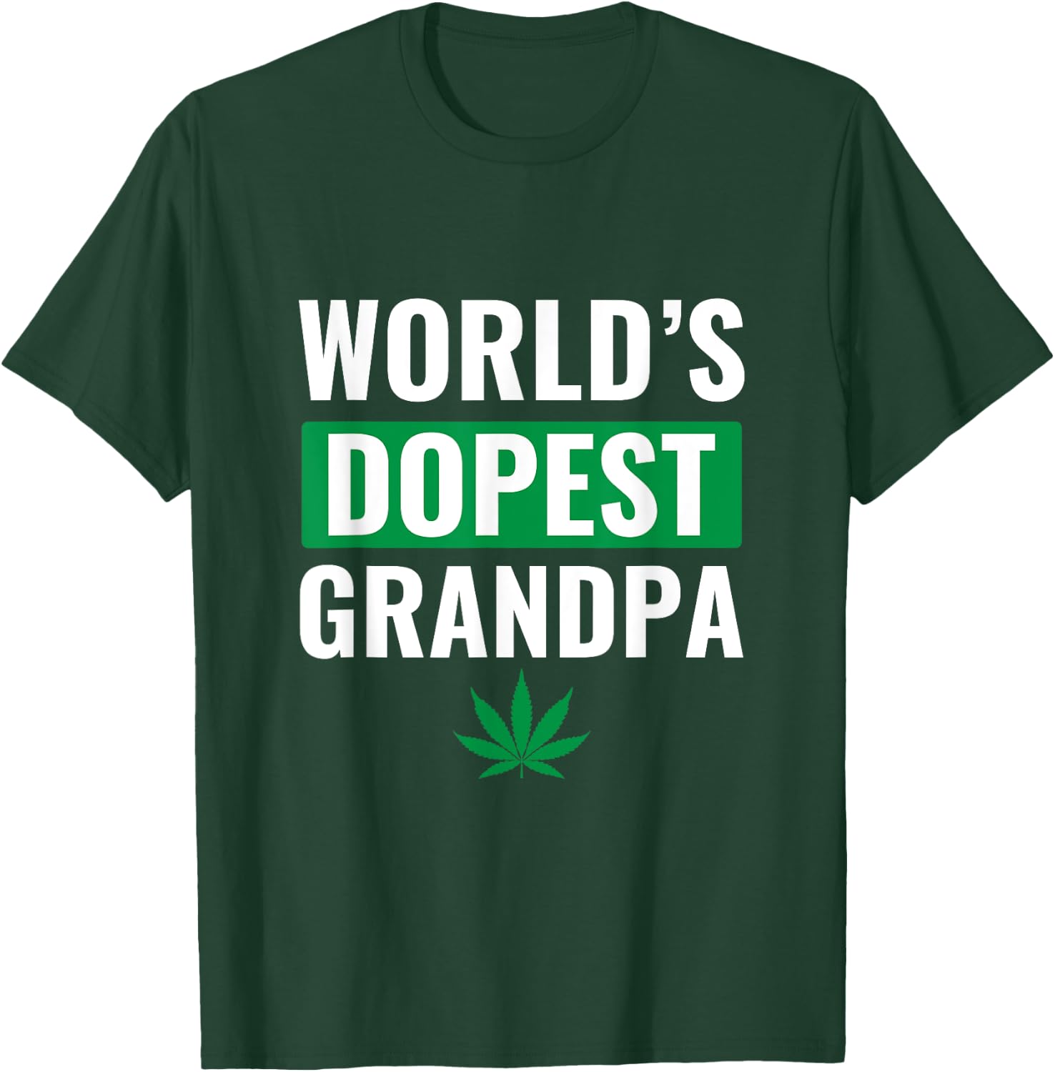 World's Dopest Grandpa Shirt Weed Cannabis Marijuana Stoner T-Shirt - T-Shirt | Forest