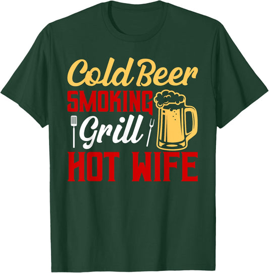 Cold Beer Smoking Grill Hot Wife Grilling BBQ Smoker T-Shirt - T-Shirt | Forest