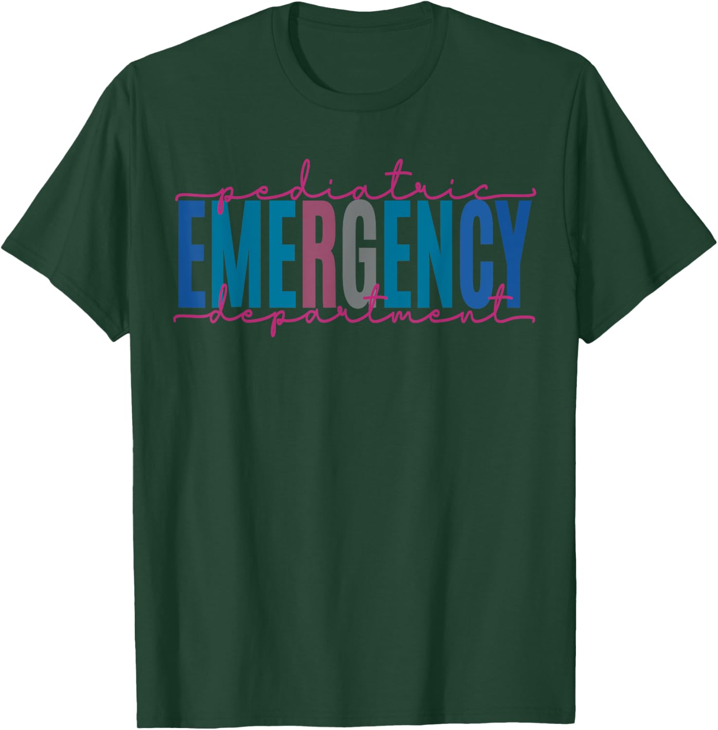 Pediatric Emergency Department Pediatric ER Nurse Medicine T-Shirt - T-Shirt | Forest