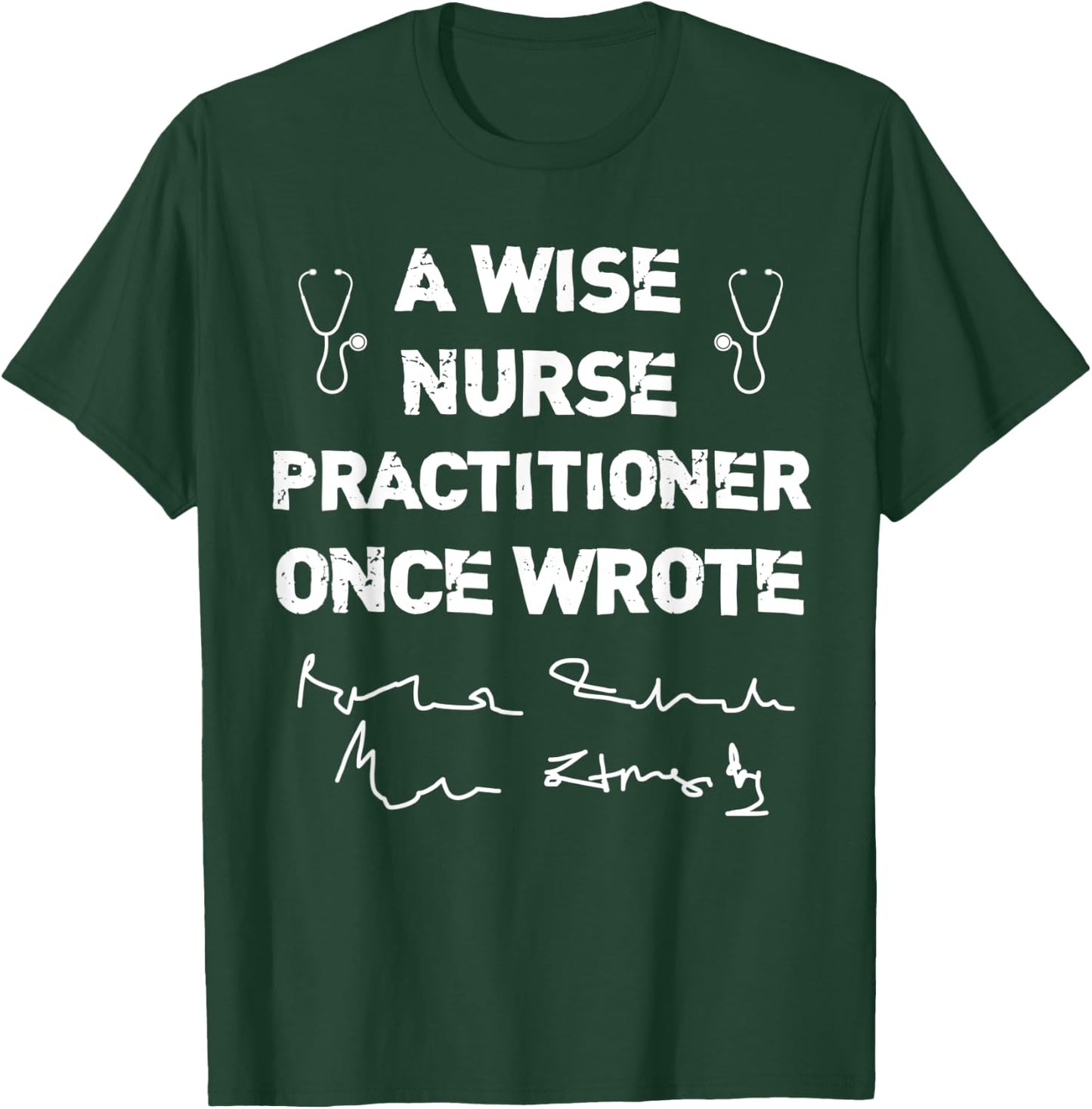A Wise Nurse Practitioner Once Wrote NP's Handwriting Humor T-Shirt - T-Shirt | Forest