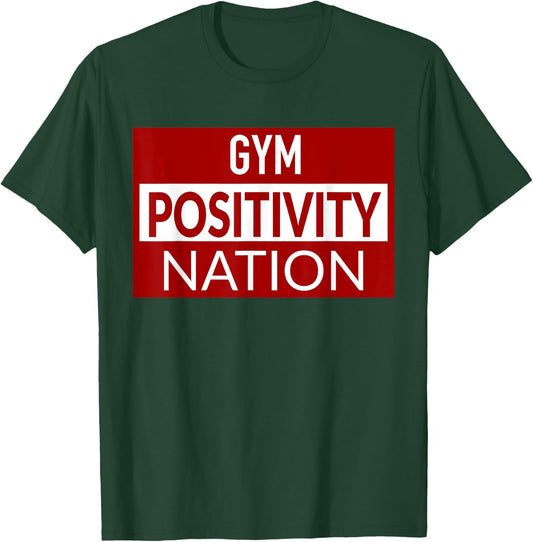 Gym positivity nation T-Shirt - T-Shirt | Forest