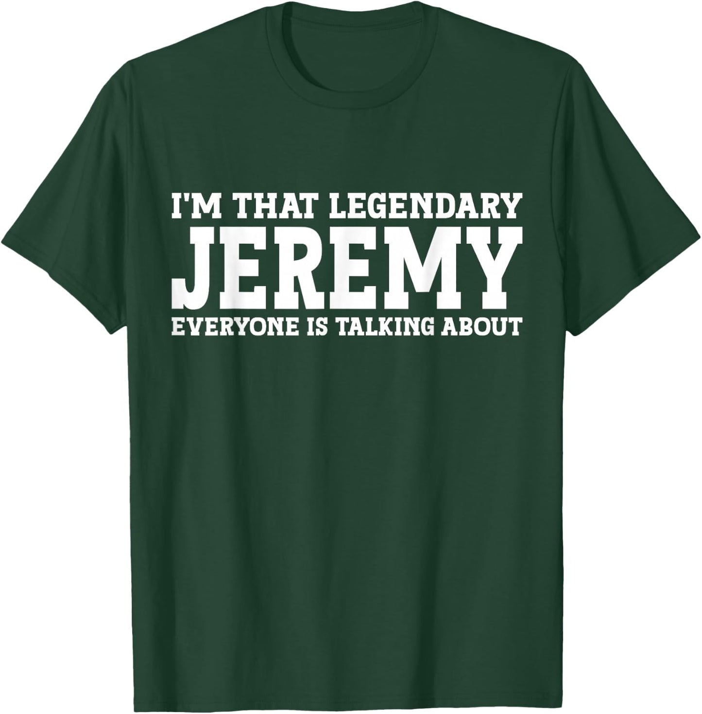 Jeremy Personal Name T-Shirt - T-Shirt | Forest
