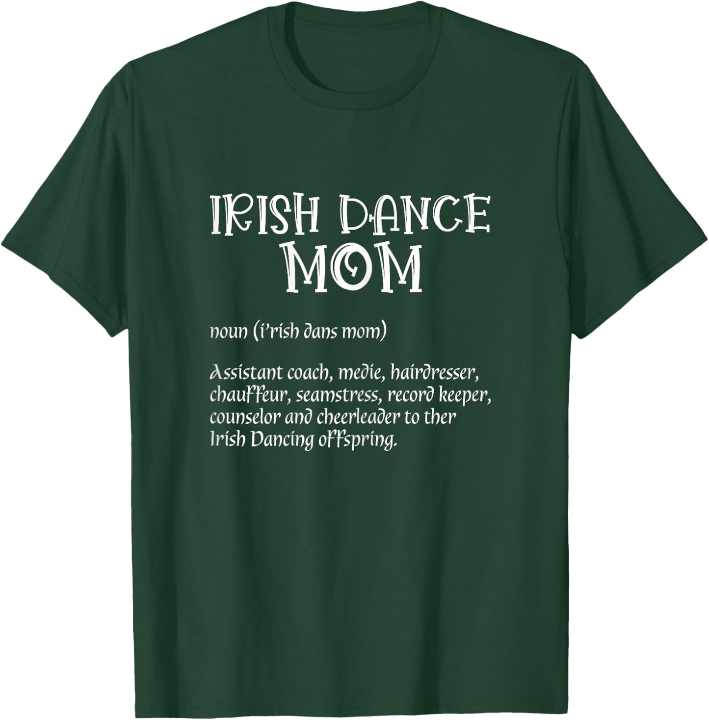 Irish Dancer Ceili Reel Dance Feis Irish Step Dance Shoes T-Shirt - T-Shirt | Forest