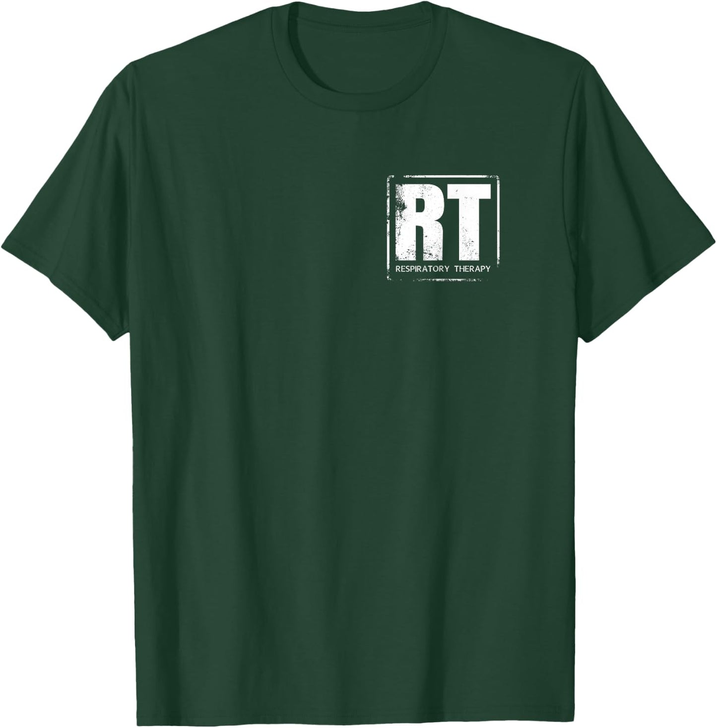 Respiratory Therapy - RT - Front/Back - Respiratory Care T-Shirt - T-Shirt | Forest