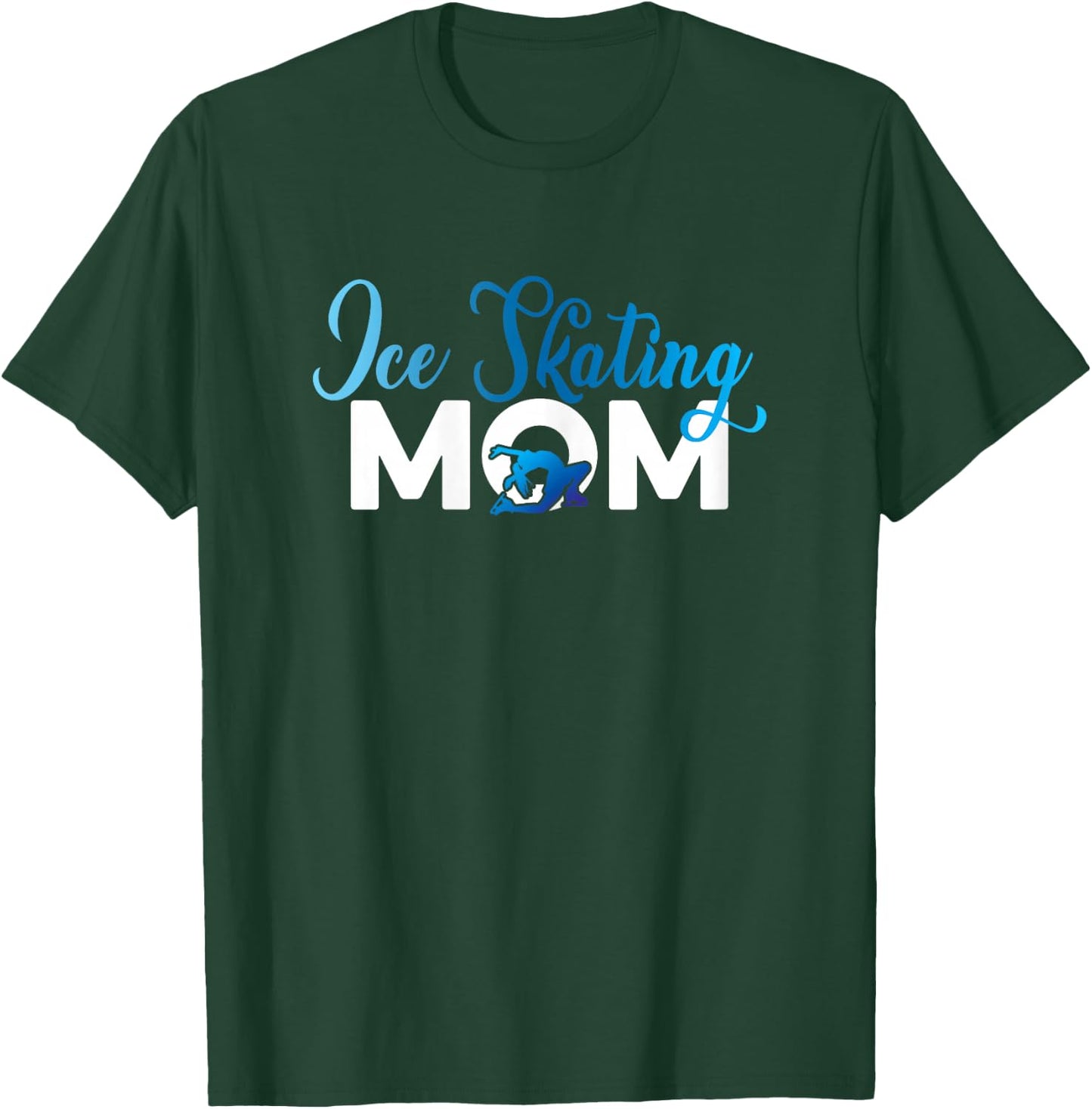 Ice Skating Mom Graphic Figure Skater Ice Skater Skates T-Shirt - T-Shirt | Forest