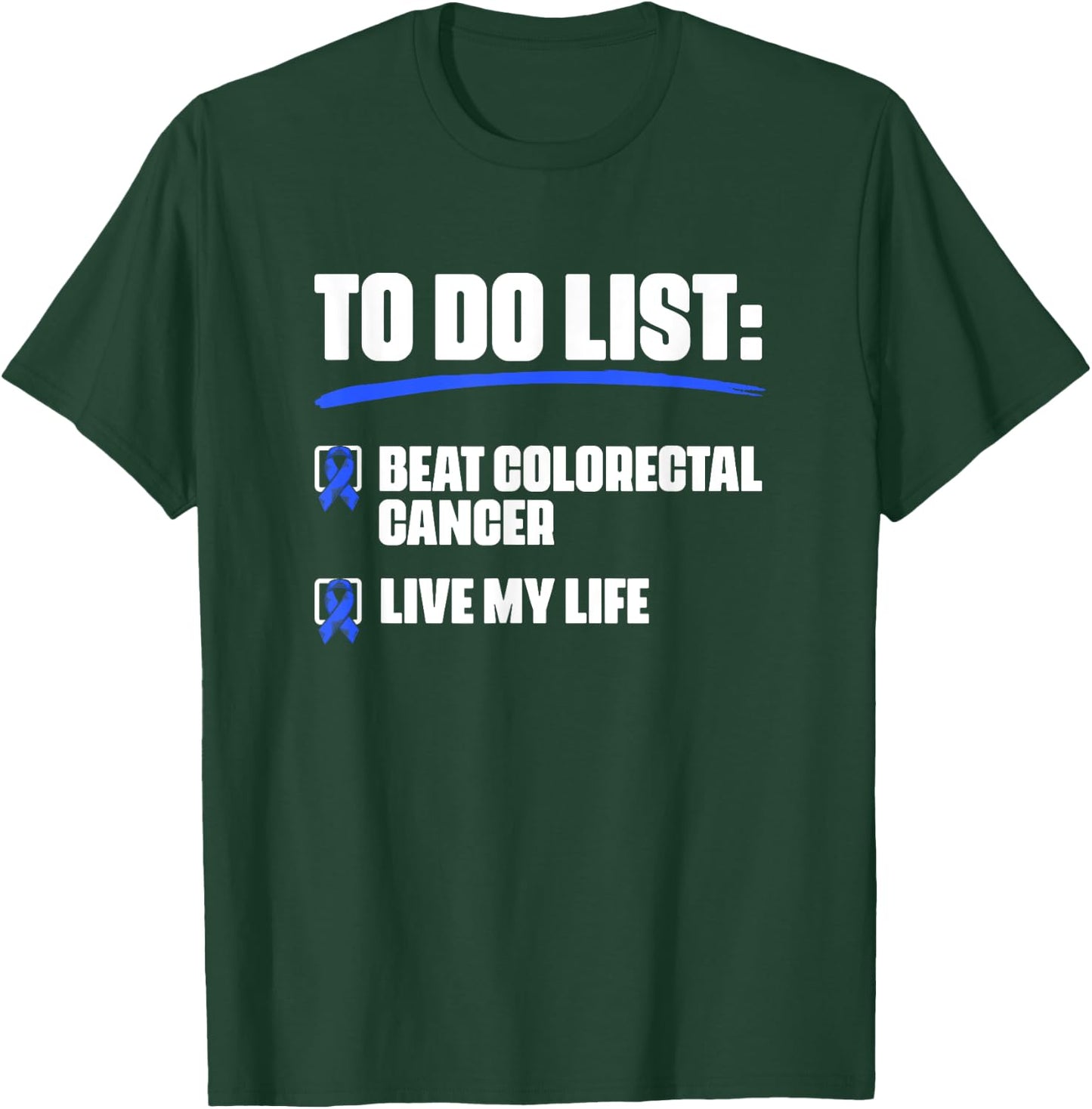 Blue Ribbon Colon Cancer Survivor Beat Colorectal Cancer T-Shirt - T-Shirt | Forest