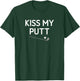 Kiss My Putt, Golf, Funny, Jokes, Sarcastic T-Shirt - T-Shirt | Forest